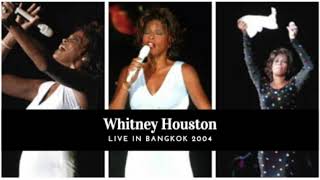 Whitney Houston - Live in Bangkok 2004 - REMASTERED