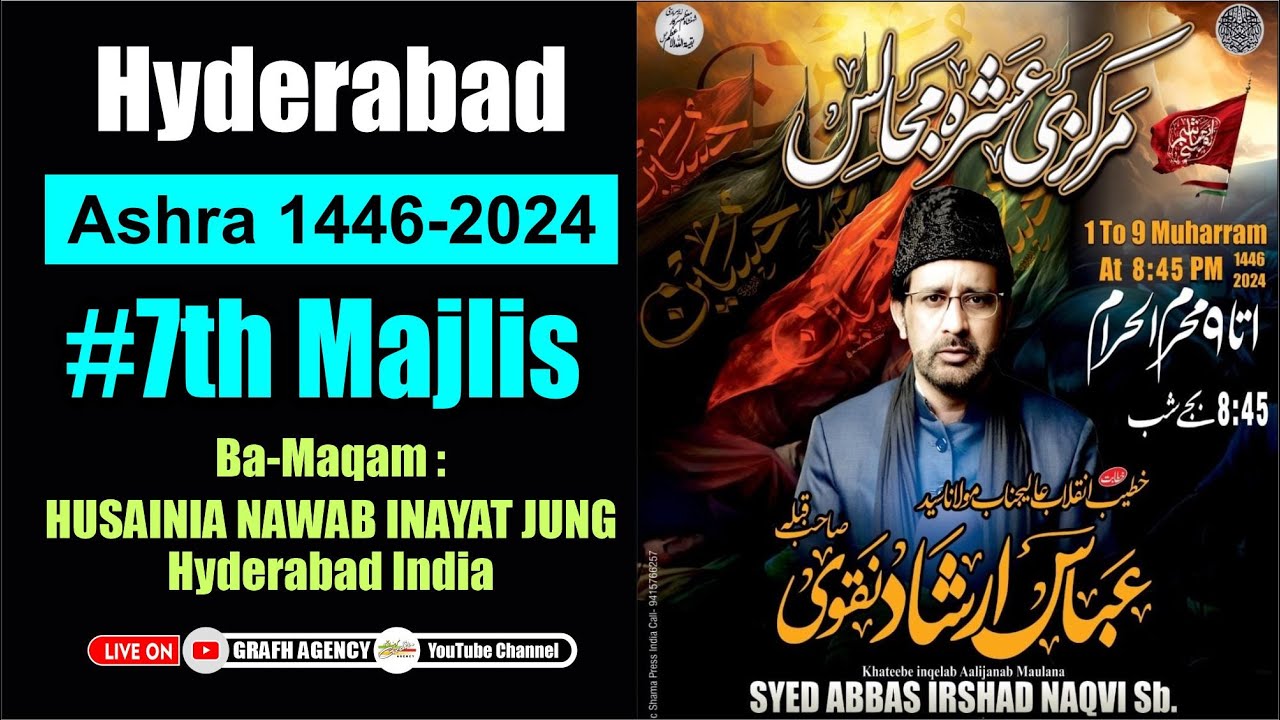 🔴 Maulana Abbas Irshad Naqvi | 7th Majlis | Ashra 1446 - 2024 | Husainia Nawab Inayat Jung Hyderabad