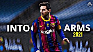 Lionel Messi ► Into Your Arms ● Skills & Goals | 2020/2021 | HD