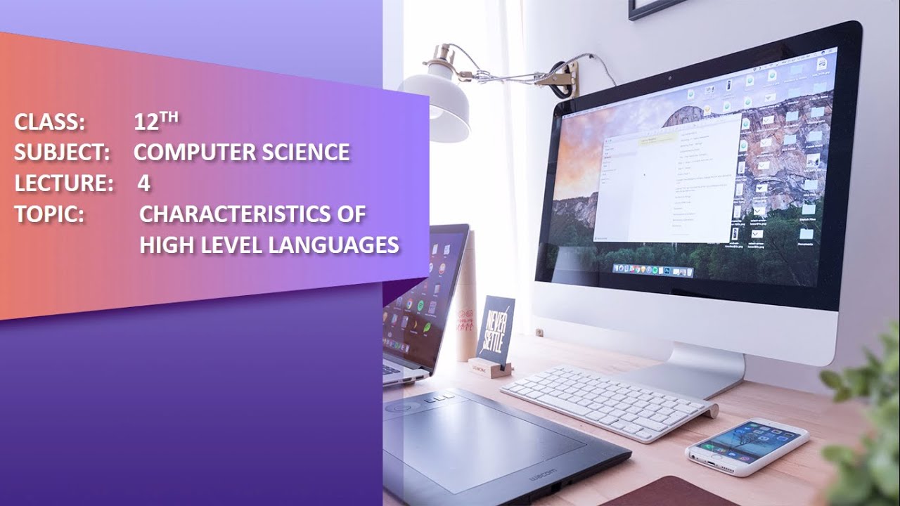 LECTURE#4 CH#8_1a CHARACTERISTICS OF HIGH LEVEL LANGUAGES CLASS 12 ...