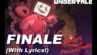 Finale - With Lyrics! (Undertale Cover)