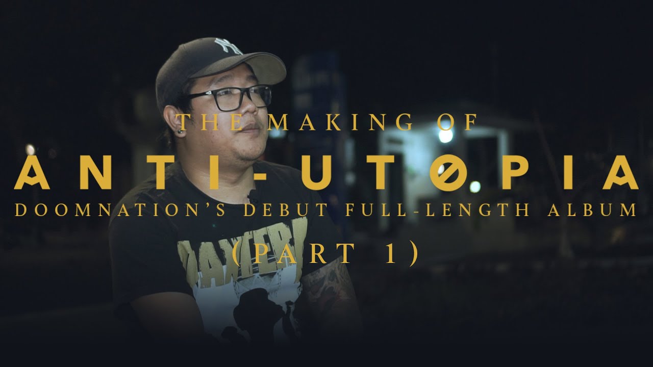 DOOMNATION - THE MAKING OF "ANTI-UTOPIA" (PART 1)