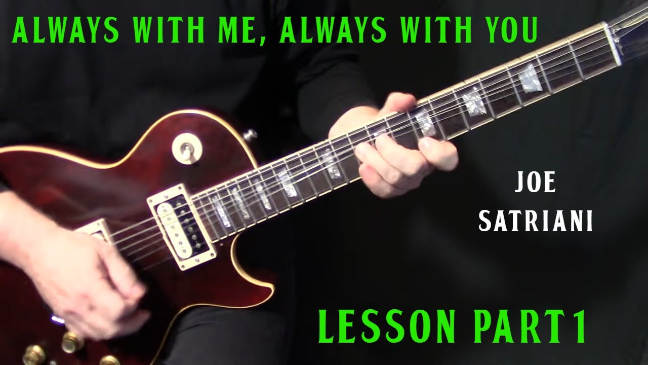 how to play Always With Me Always With You on guitar by Joe