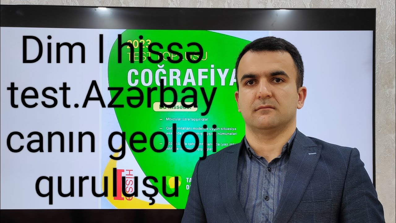 Azərbaycanın geoloji quruluşu |DİM l hissə 60 test.