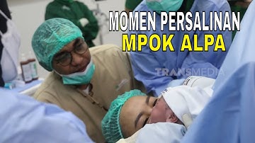 Momen Persalinan Mpok Alpa Bikin Haru | FYP (10/10/24) Part 3