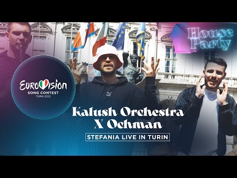 Kalush Orchestra X Ochman - Stefania (Turin) - Ukraine X Poland ???? - Eurovision House Party 2022