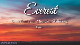 Sean paul- everest Ft. Masicka , Skillibeng (lyrics)