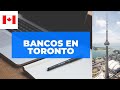 Los Bancos en Toronto!!!