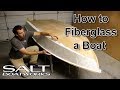 How to Fiberglass a Boat - How to Build a Boat Part 7