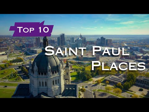 Top 10 Places to Visit in Saint Paul - Minnesota