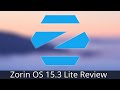 Zorin OS 15.3 Lite - A Quick Look At Zorin OS For Old PCs