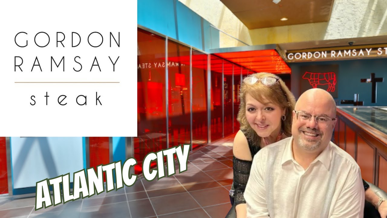 Gordon Ramsay Steak, Atlantic City, NJ - Our Review