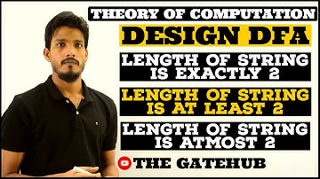 Design DFA (length of the string is exactly 2 | at least 2 | at most 2) Example 1 | GATECSE | TOC