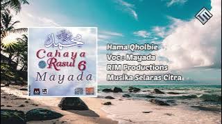 CD Cahaya Rasul 6 - Hama Qholbie - Mayada