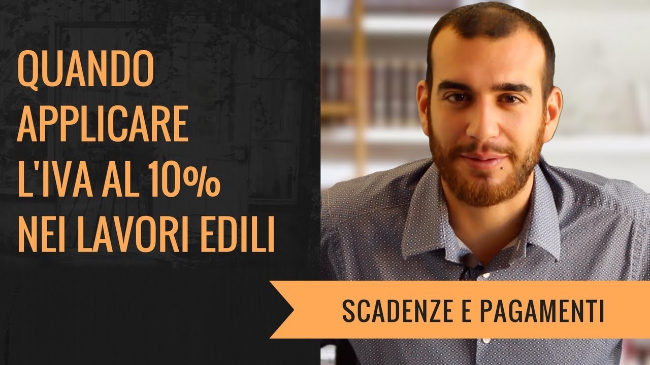 Quando applicare liva al 10 nei lavori edili youtube Lavori edili iva