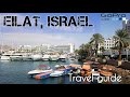 EILAT - ISRAEL TRAVEL GUIDE [TOP PLACES TO SEE] - GOPRO