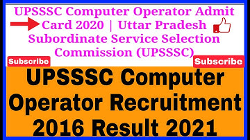 #UPSSSCRESULT2021 UPSSSC Computer Operator Recruitment 2016 Result 2021