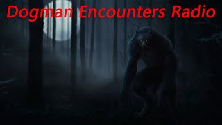 Dogman Encounters Episode 314 (A Supercilious Dogman in Scotland)