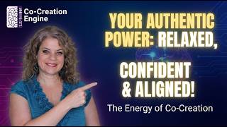 Unlock Your Authentic Power Be Relaxed Confident Aligned