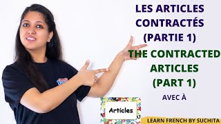 French Grammar | Les articles contractés (Contracted articles) (Part 1/3) | +91-8920060461