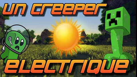 Comment avoir un creeper électrifié