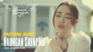 Puteri Juby - Naungan SayapMu