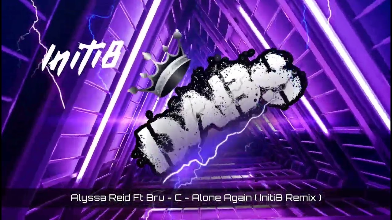 Alyssa Reid Ft Bru- C - Alone Again ( Initi8 Remix ) Ultra Music 🔥🔥🔥🔥🔥