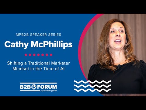 Shifting a Traditional Marketer Mindset in the Time of AI with Cathy McPhillips