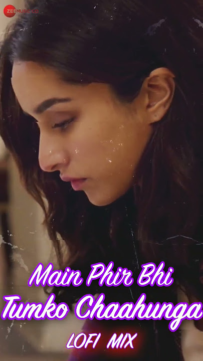 #PhirBhiTumkoChaahunga #LoFiMix #HalfGirlfriend #ArjunKapoor #ShraddhaKapoor #DJRaahulPai #Shorts