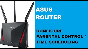 Parental Control / Time Scheduling : ASUS Router