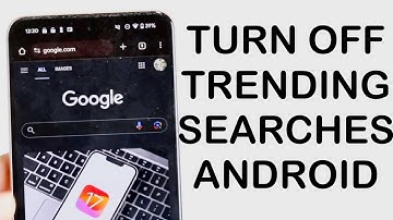 How To Turn Off Trending Searches On Android! (2024)