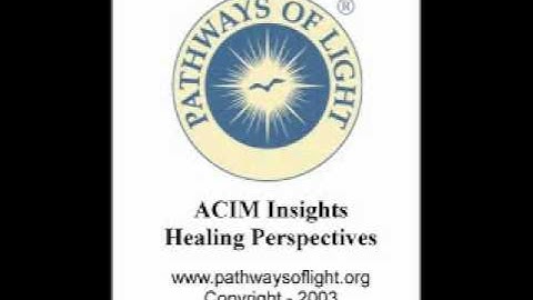 ACIM Insights - Lesson 221 - Pathways of Light