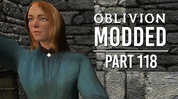 Oblivion Modded - Part 118 | Soul Trapper