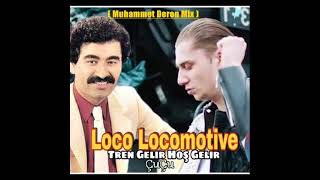 Loco Locomotive - İBRAHİM TATLISES (#Tren Gelir #Cucu) Resimi