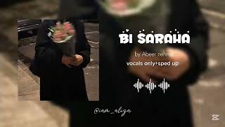 Abeer Nehme  Bi Saraha  Sped Up  Vocals Only     