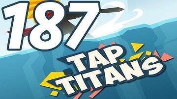 Tap Titans - Gameplay Walkthrough Part 187 - Prestige 29 (iOS, Android)