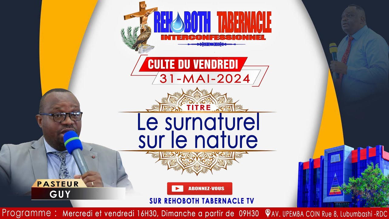 CULTE DU VENDREDI 31 MAI 2024 | LE SURNATUREL SUR LE NATUREL | PASTEUR ...
