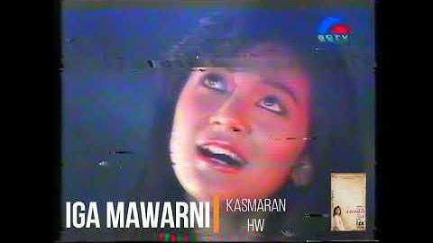 Iga Mawarni - Kasmaran (1991)