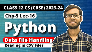 File handling in Python | Reading in CSV Files   | Class 12 Python | Class 12 Computer