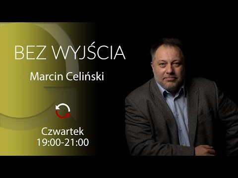 Bez wyjścia - Marcin Celiński