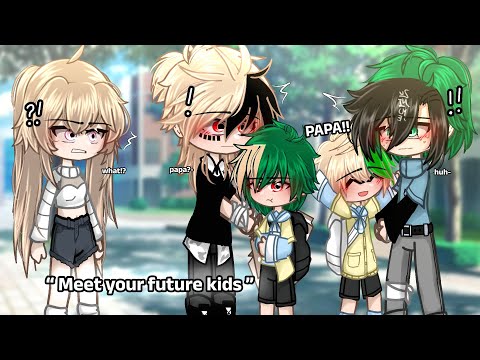 “ Meet your future kids ” [ bkdk ][ oldtrend/meme ]