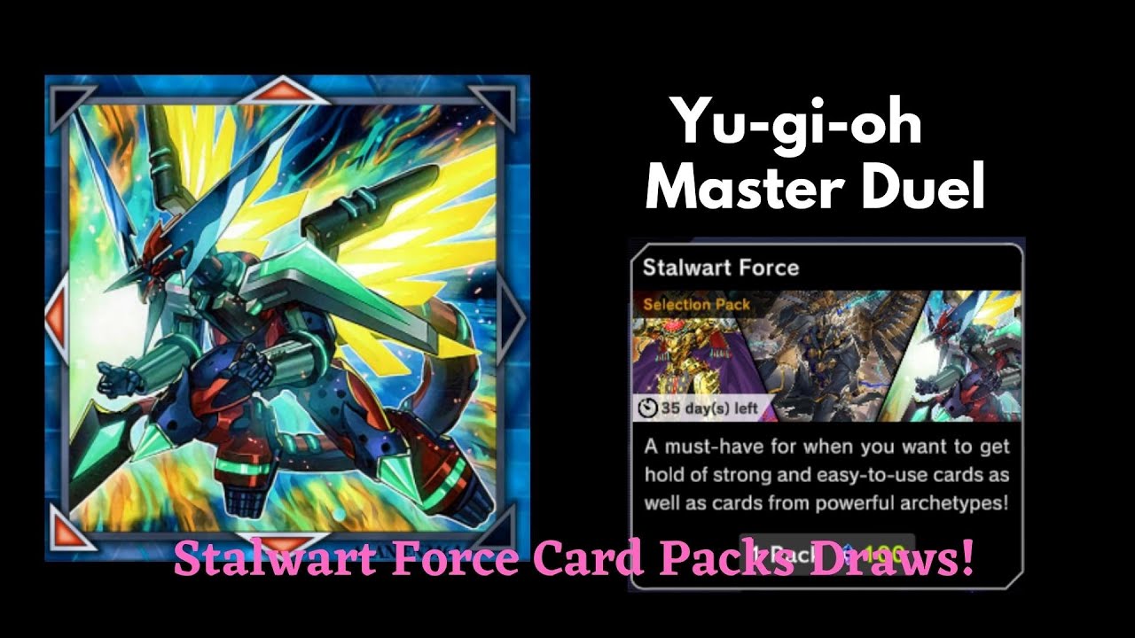 Yugioh Master Duel Stalwart Force Card Packs Draws YouTube