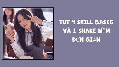 Tut 4 Skill AM basic và 1 Shake mềm siu dễ làm cho mn nèk👀😼✨||#2 #phuonguyen#alightmotion