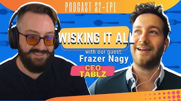 Revolutionizing Restaurant Reservations with Tablz CEO Frazer Nagy