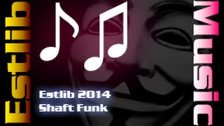 Estlib - Shaft Funk