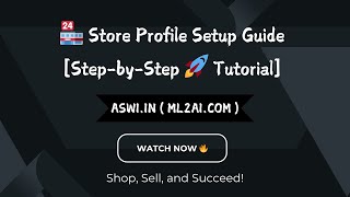 (Old Version) 🚀 Store Profile Setup Guide | ASWI Shopping Zone | Step-by-Step Tutorial 🛒💼 screenshot 2