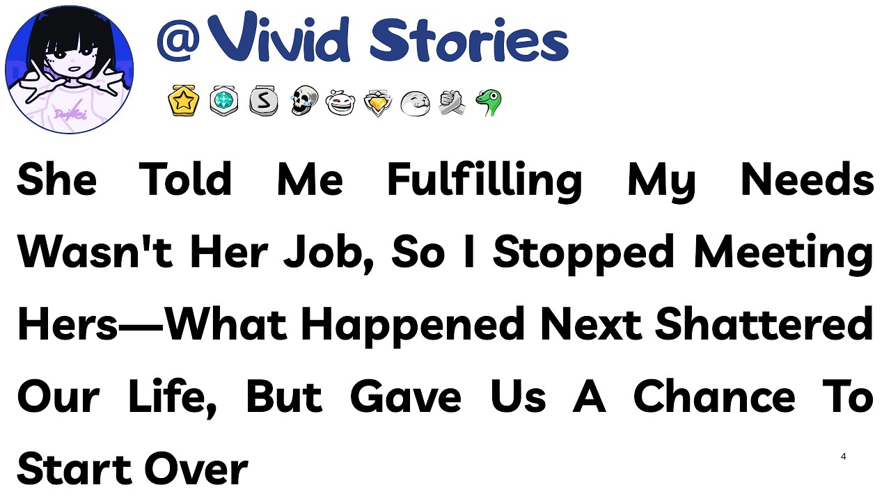 She Told Me Fulfilling My Needs Wasn't Her Job, So I Stopped Meeting Hers—What Happened Next Shatter