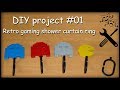 DIY project #001   Retro gaming shower curtain ring