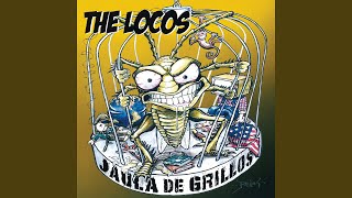 Video thumbnail of "The Locos - Prepotencia Mundial"