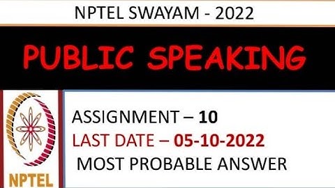 Public Speaking | Assignment -10 | Most Probable Answer | Week -10 | NPTEL-22